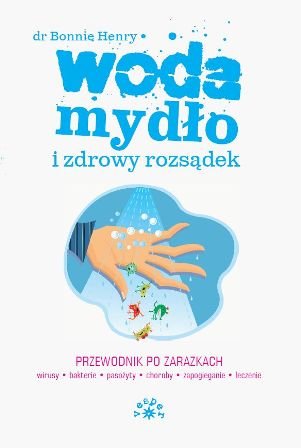 Woda mydło i zdrowy rozsądek Henry Bonnie