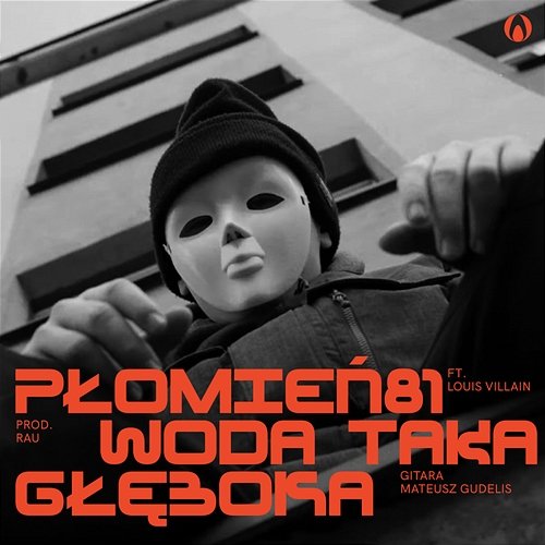 Woda Taka Głęboka Pezet, ONAR, Płomień 81 feat. Louis Villain