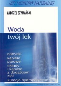 Woda Twój Lek Szymański Andrzej