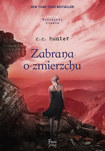 Wodospady cienia. Tom 3. Zabrana o zmierzchu Hunter C.C.