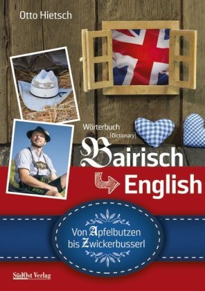 Wörterbuch Bairisch - English MZ Buchverlag
