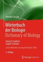 Wörterbuch der Biologie/Dictionary of Biology Cole Theodor C. H.