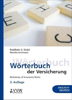 Wörterbuch der Versicherung - Dictionary of Insurance Terms VVW GmbH