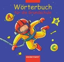 Wörterbuch für die Grundschule. Allgemeine Ausgabe 2002 Winter Gisela