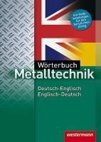 Wörterbuch Metalltechnik. Deutsch - Englisch / Englisch - Deutsch Falk Dietmar