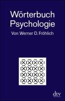 Wörterbuch Psychologie Frohlich Werner D.