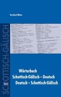 Wörterbuch Schottisch-Gälisch-Deutsch /Deutsch-Schottisch-Gälisch Maier Bernhard