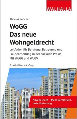 WoGG - Das neue Wohngeldrecht Walhalla Fachverlag