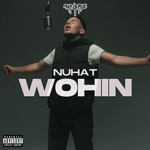 Wohin Rap La Rue, Nuhat