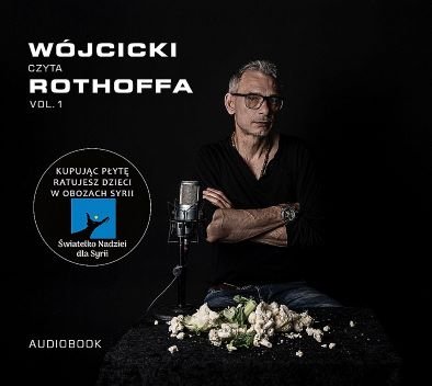 WÓJCICKI, JAREK "Wójcicki Czyta Rothoffa Vol.1" CD Wójcicki Jarek