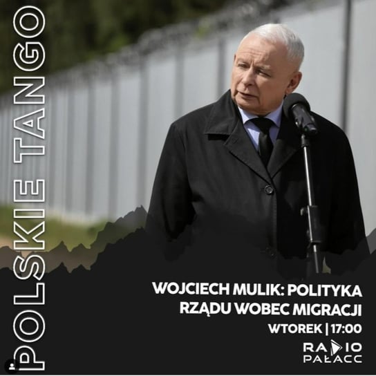 Wojciech Mulik: Relokacja migrantów - Polskie Tango - podcast Wojciech Mulik