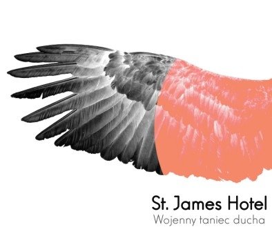 Wojenny Taniec Ducha St. James Hotel