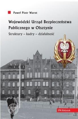 Wojewódzki Urząd Bezpieczeństwa.. w Olsztynie IPN Instytut Pamięci Narodowej
