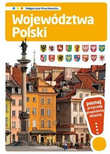 Województwa Polski Mroczkowska Małgorzata