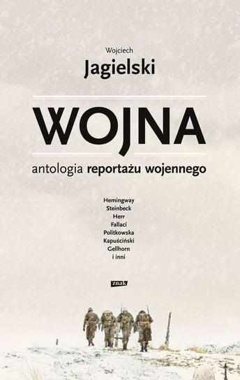 Wojna. Antologia reportażu wojennego. Książka z autografem Jagielski Wojciech
