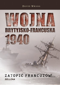 Wojna Brytyjsko-Francuska 1940 Wragg David