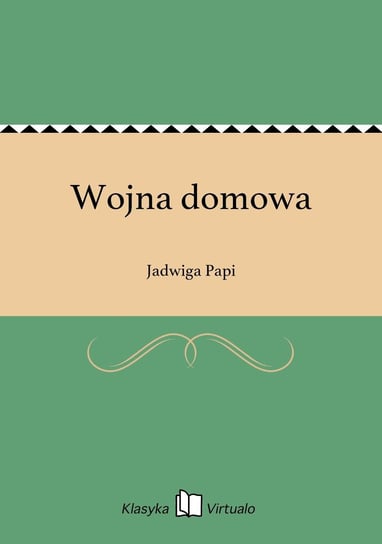 Wojna domowa - ebook epub Papi Jadwiga