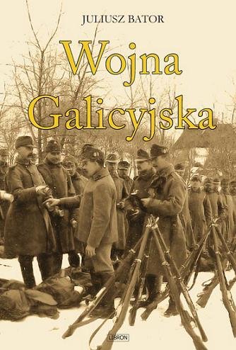 Wojna Galicyjska Bator Juliusz