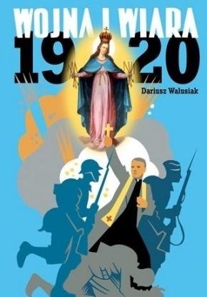 Wojna i wiara 1920 Wydawnictwo AA