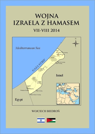 Wojna Izraela z Hamasem VII-VIII 2014 Biedroń Wojciech