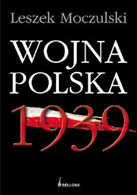 Wojna Polska 1939 Moczulski Leszek