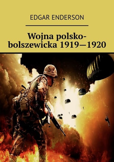 Wojna polsko-bolszewicka 1919—1920 Enderson Edgar
