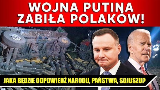 Wojna Putina zabiła Polaków! Jaka będzie odpowiedź narodu, państwa, Sojuszu? | IPP TV - Idź Pod Prąd Na Żywo - podcast Opracowanie zbiorowe