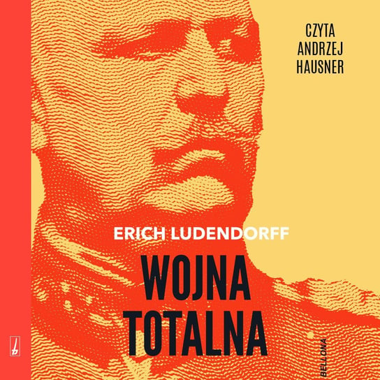 Wojna totalna Ludendorff Erich