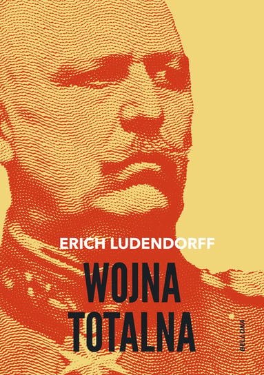 Wojna totalna Ludendorff Erich
