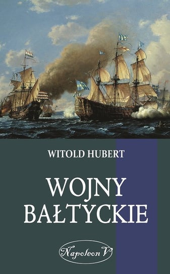 Wojny Bałtyckie Hubert Witold