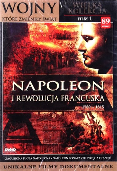 Wojny, które zmieniły świat 1: Napoleon i Rewolucja francuska Various Directors