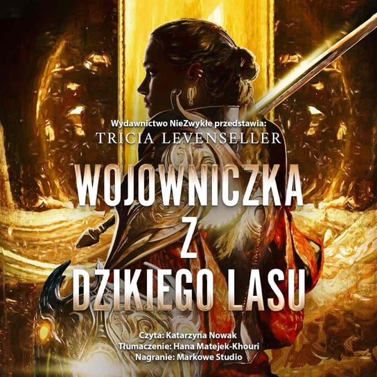 Wojowniczka z Dzikiego Lasu - audiobook Levenseller Tricia