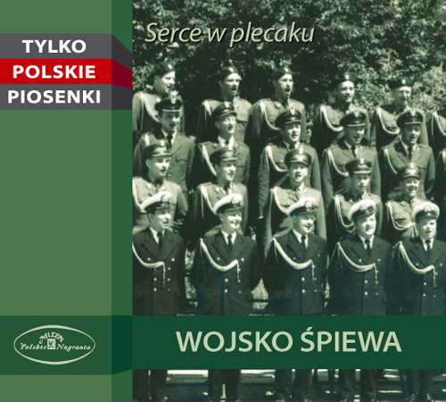 Wojsko Śpiewa. Serce w Plecaku Various Artists