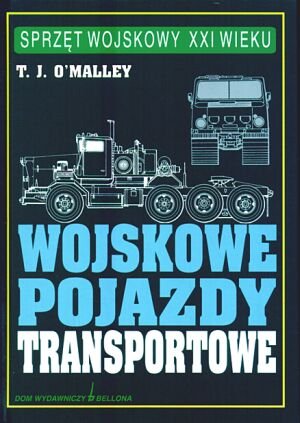 Wojskowe Pojazdy Transportowe O'Malley T.J.