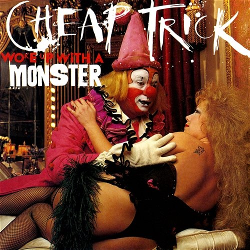 Woke Up With A Monster Cheap Trick