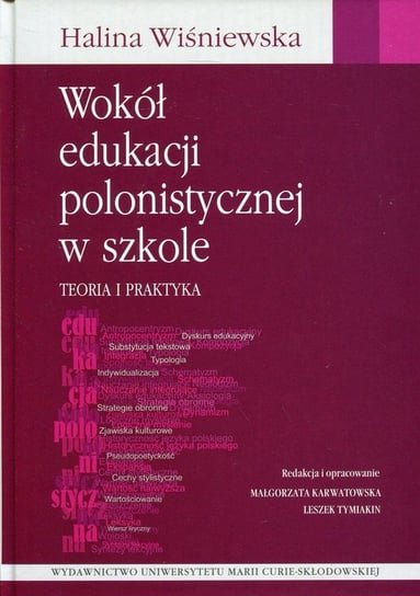 Wokół edukacji polonistycznej w szkole Wiśniewska Halina