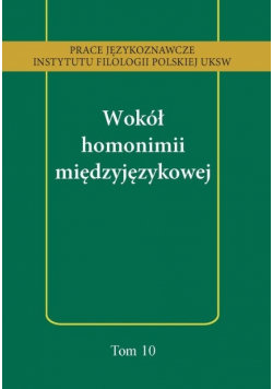 Wokół homonimii międzyjęzykowej Majewska Małgorzata