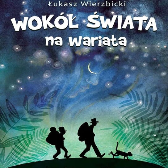 Wokół świata na wariata - Dzieci mają głos! - podcast - audiobook Durejko Marcin