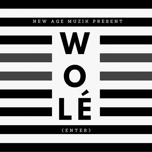 Wole (Enter) NewAgeMuzik feat. Prince & Kamo