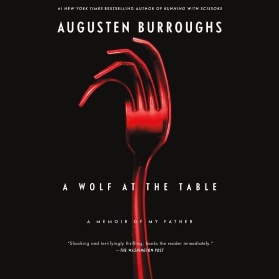 Wolf at the Table Burroughs Augusten