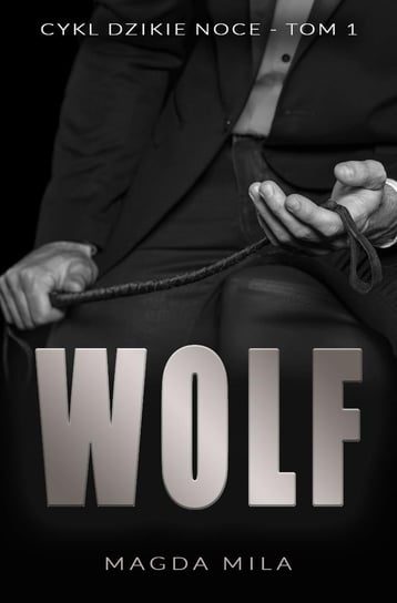 Wolf. Dzikie noce. Tom 1 - ebook epub Mila Magda