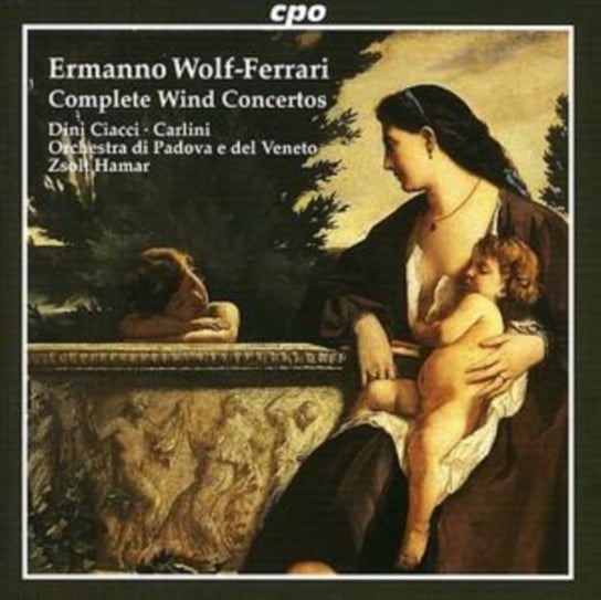 Wolf-Ferrari: Complete Wind Concertos Various Artists