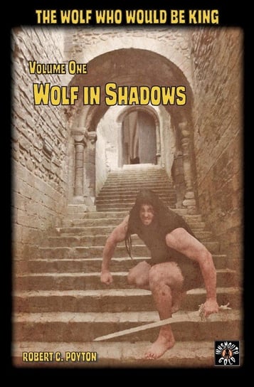 Wolf in Shadows Poyton Robert
