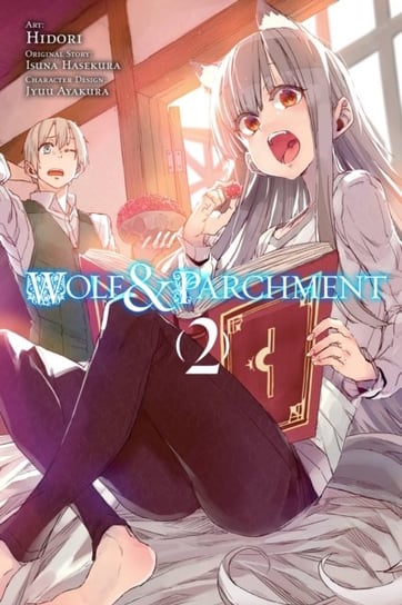 Wolf & Parchment. Volume 2 Hasekura Isuna