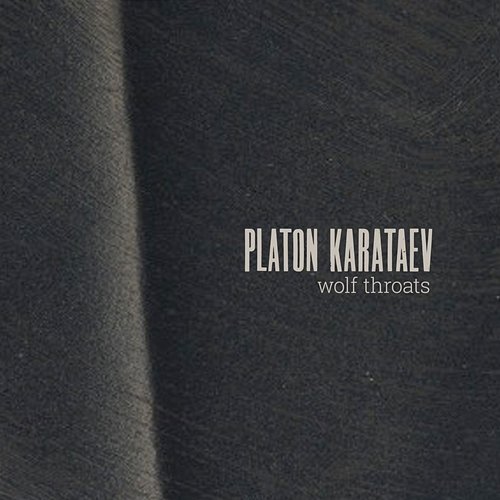 Wolf Throats Platon Karataev