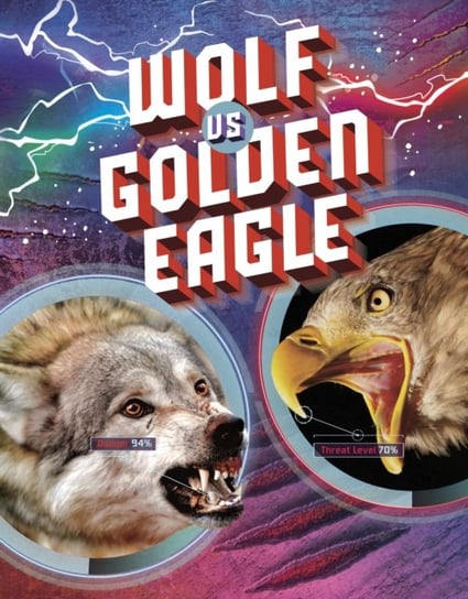 Wolf vs Golden Eagle Lisa M. Bolt Simons