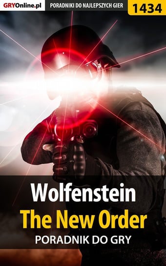 Wolfenstein: The New Order - poradnik do gry Baran Marcin Xanas
