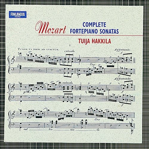 Wolfgang Amadeus Mozart : Complete Fortepiano Sonatas Tuija Hakkila