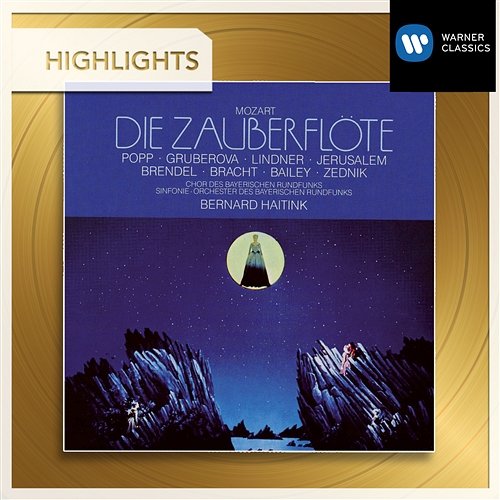 Wolfgang Amadeus Mozart: Die Zauberflote (Highlights) Bernard Haitink