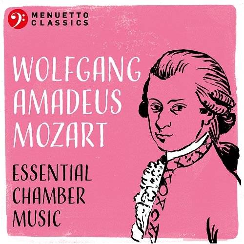 Wolfgang Amadeus Mozart: Essential Chamber Music Various Artists